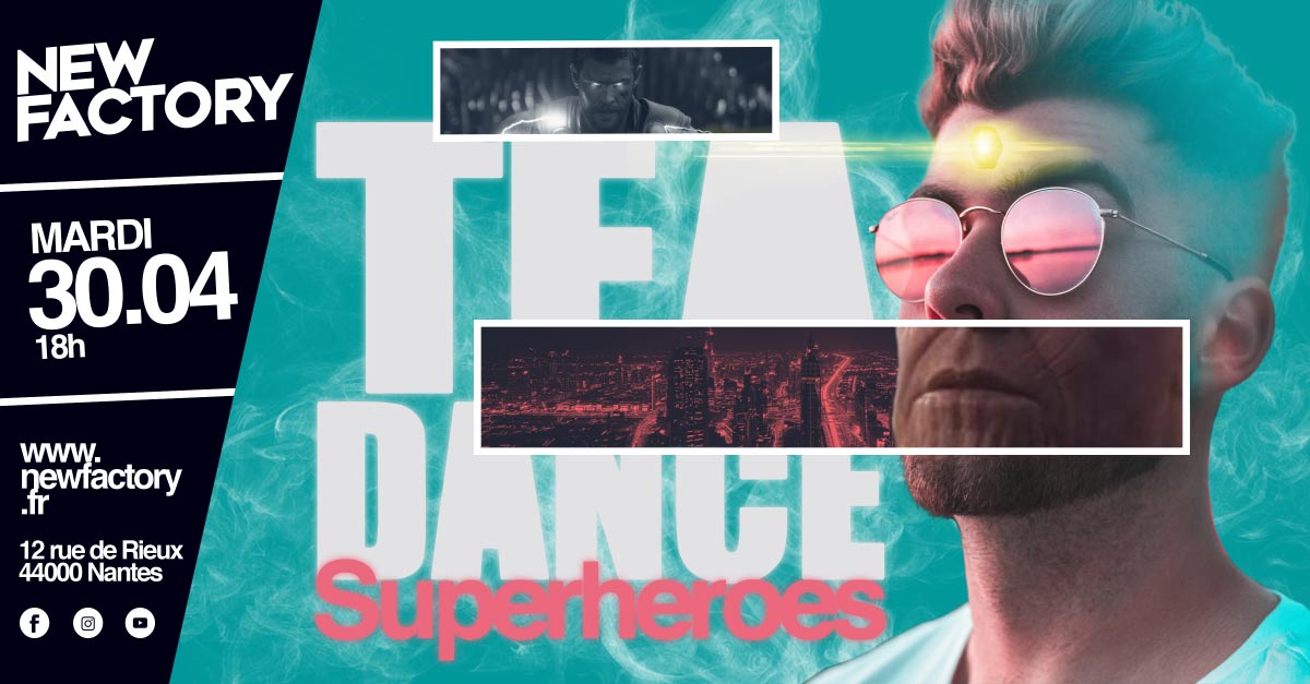 Affiche de publicité pour la soirée TeaDance sous le thème des super-héros